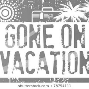 Gone on "vacation"!